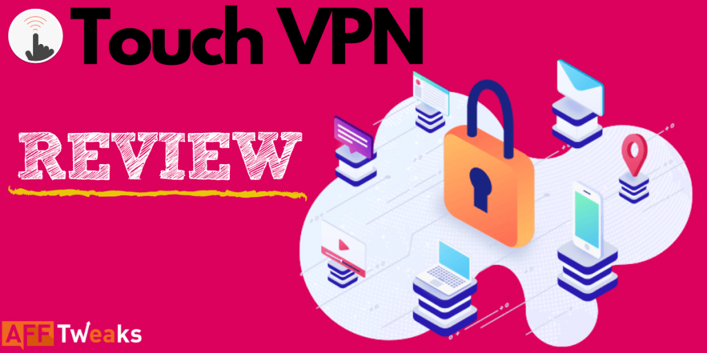 Touch VPN Review