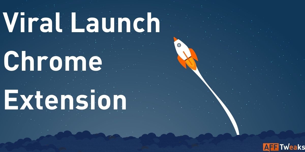 Viral Launch Chrome Extension