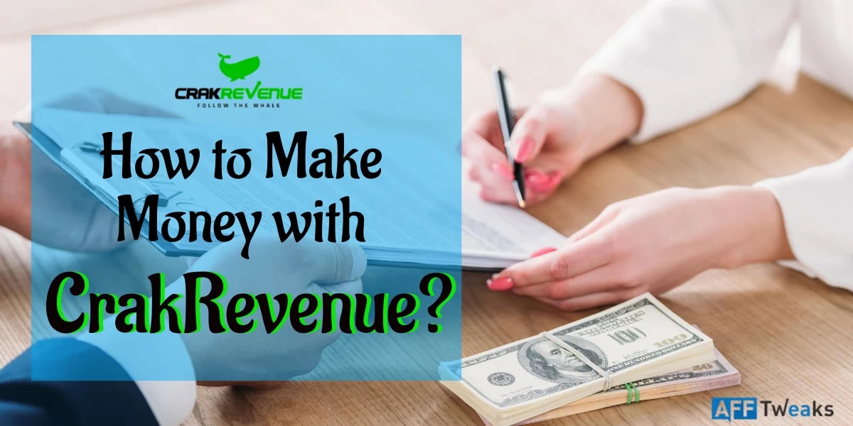 Make Money with CrakRevenue
