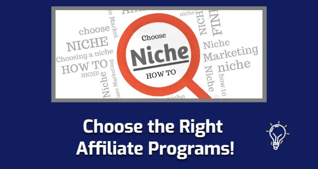 Choose the Right Affiliate Programs