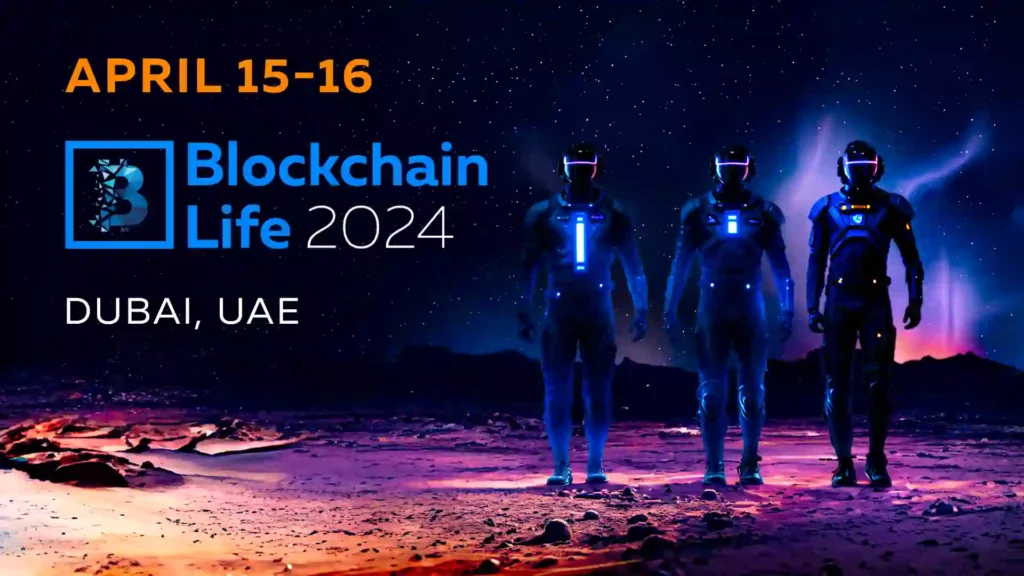 Blockchain Life 2024 Dubai