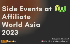 Side Events at Affiliate World Asia 2023