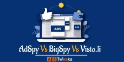 AdSpy Vs. BigSpy Vs. Visto.li: Which One is Better in 2022?