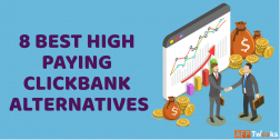 8 Best Highest Paying ClickBank Alternatives [Updated 2022]