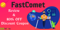 FastComet Review + Discount Coupon 2024 (Get Upto 80% OFF)