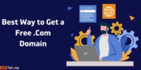 7 Easy ways to get a free .com Domain for life in 2024